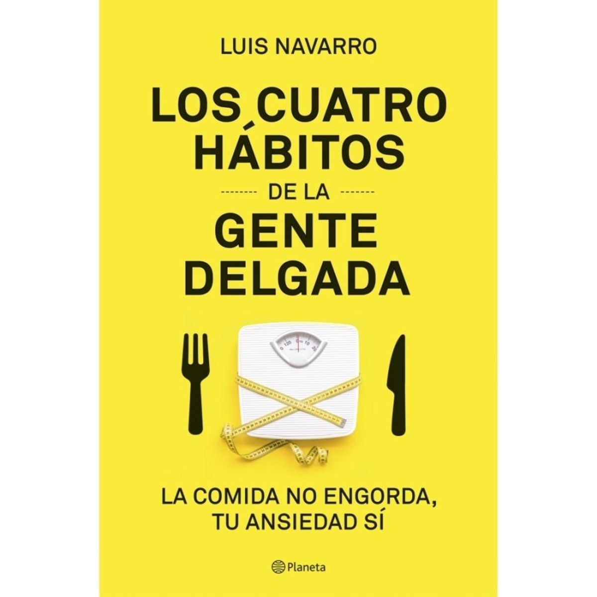 PLANETA - Los 4 hábitos de la gente delgada