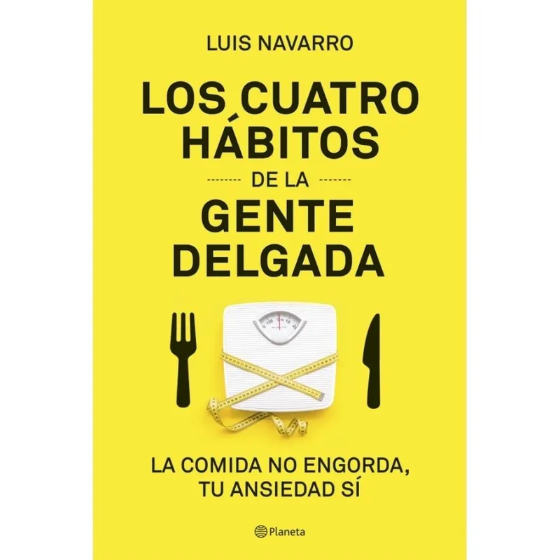 PLANETA - Los 4 hábitos de la gente delgada