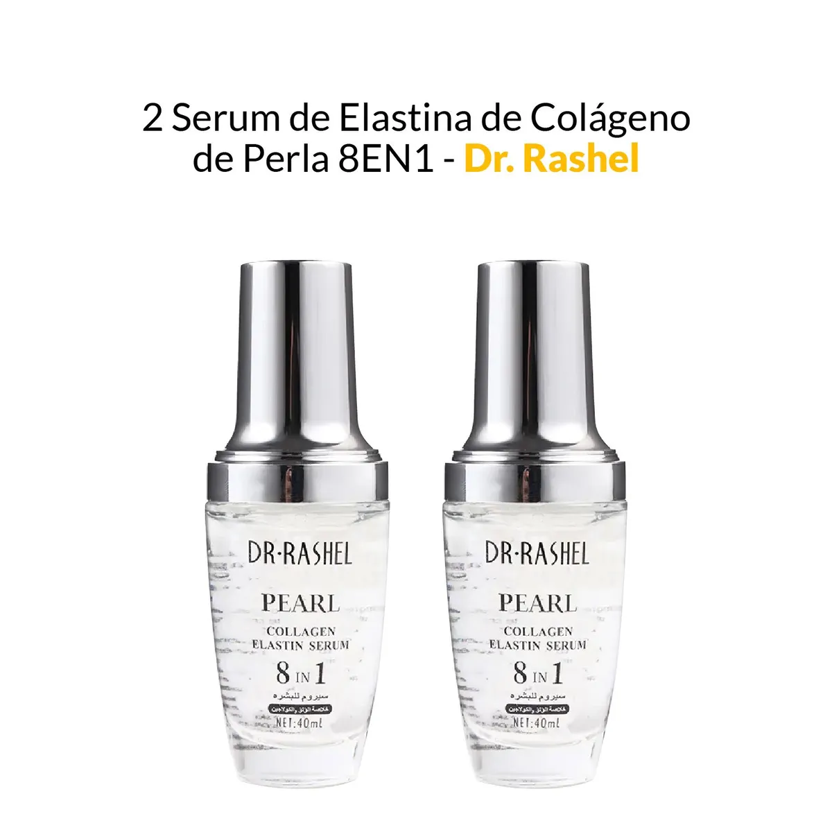 GENERICO - 2 Dr Rashel Suero de elastina de colágeno perla 8EN1.