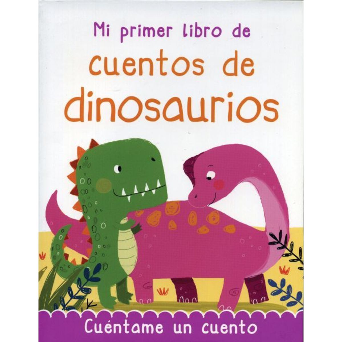 SILVER DOLPHIN - 384 Paginas: Mi Primer Libro De Cuentos De Dinosaurios New - VARIOS