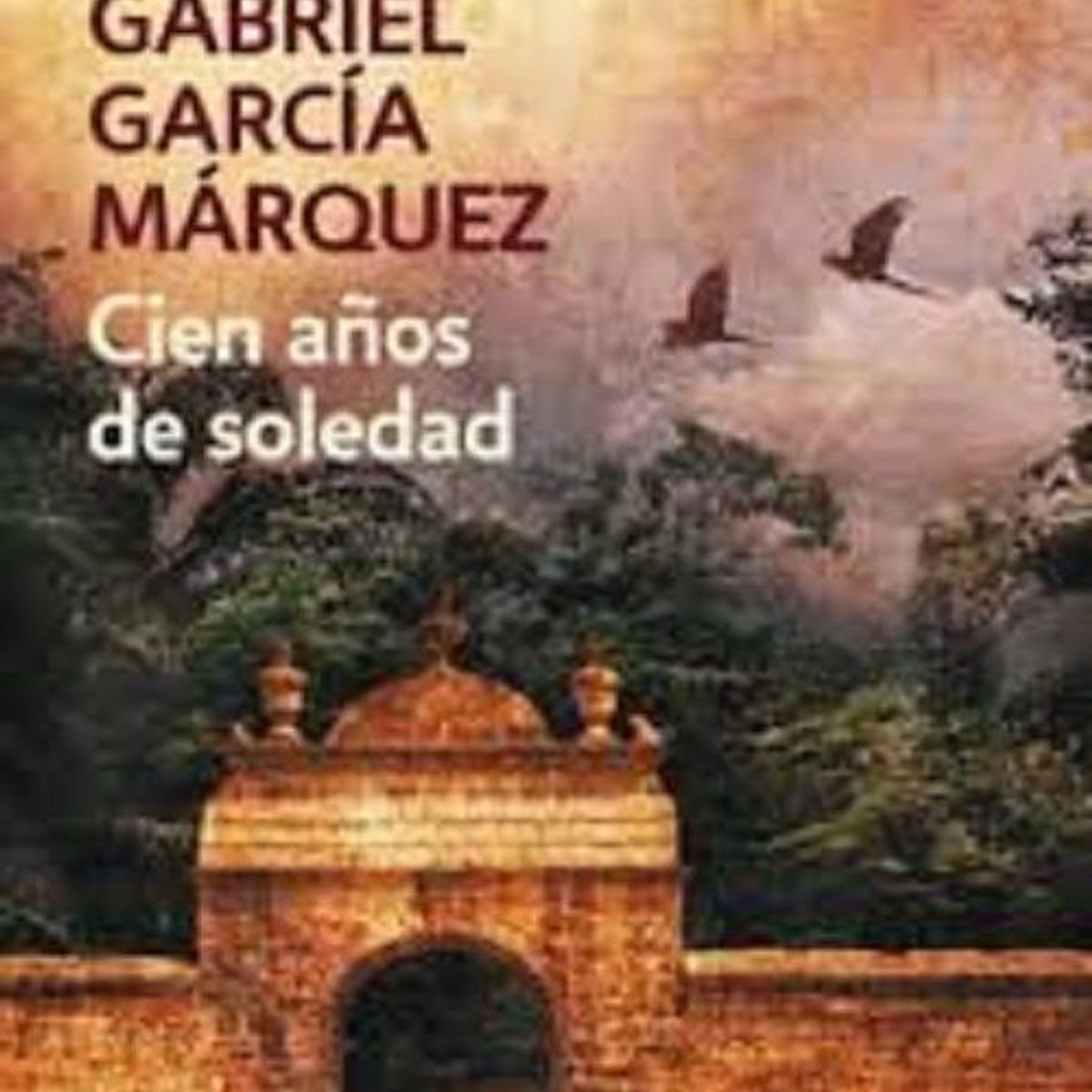MONDADORI - Cien Años De Soledad (Db) - Gabriel Garcia Marquez