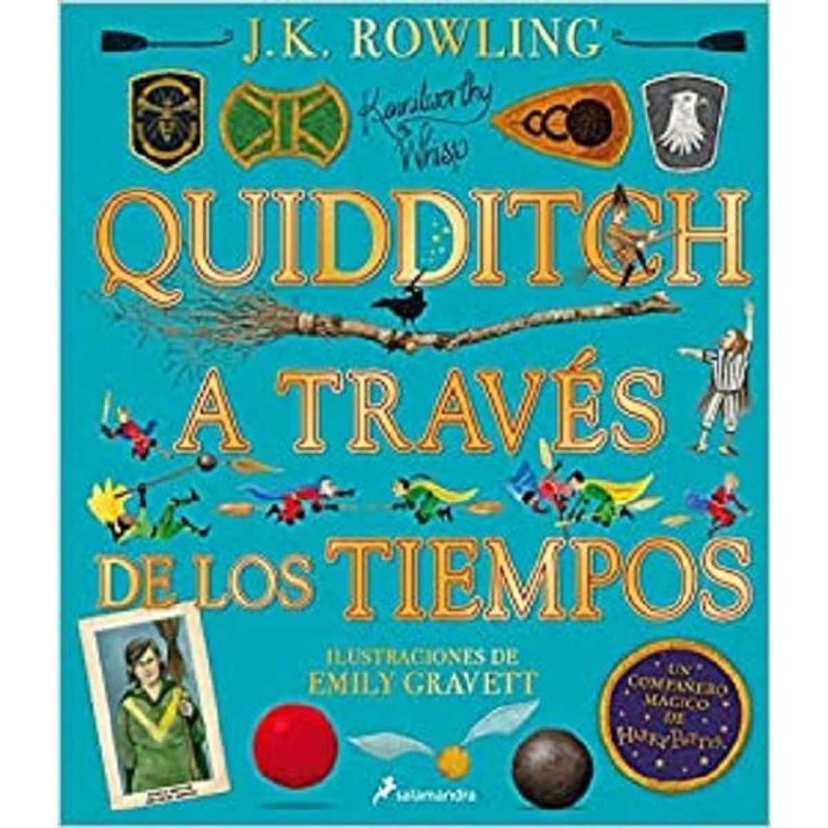 SALAMANDRA - Quidditch A Través De Los Tiempos - JK Rowling