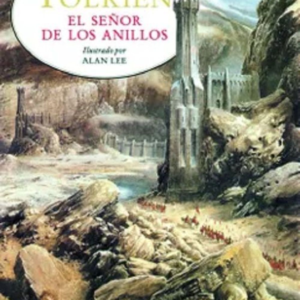 EDICIONES MINOTAURO - El Señor De Los Anillos. Ilustrado Por Alan Lee - J RR Talking