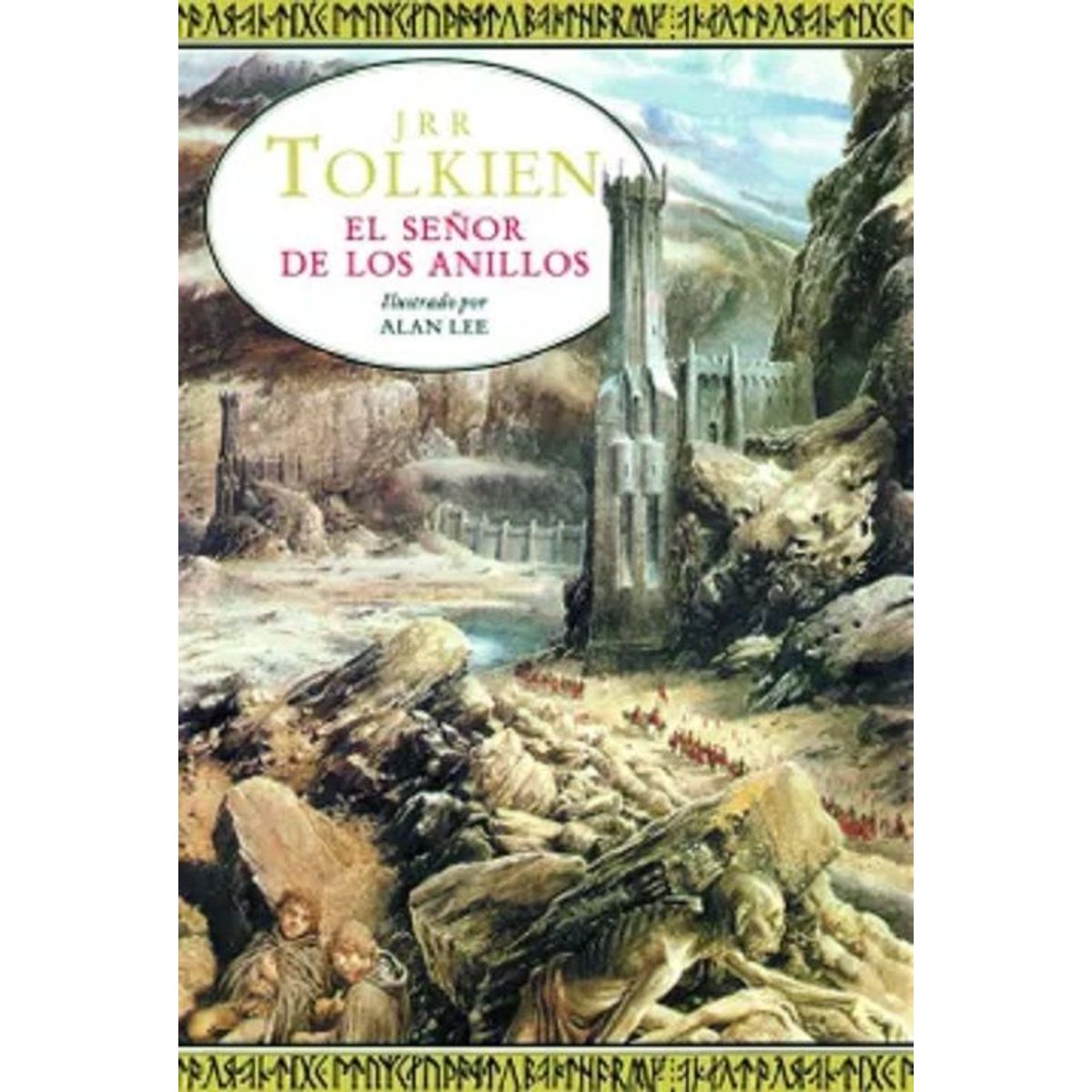 EDICIONES MINOTAURO - El Señor De Los Anillos. Ilustrado Por Alan Lee - J RR Talking