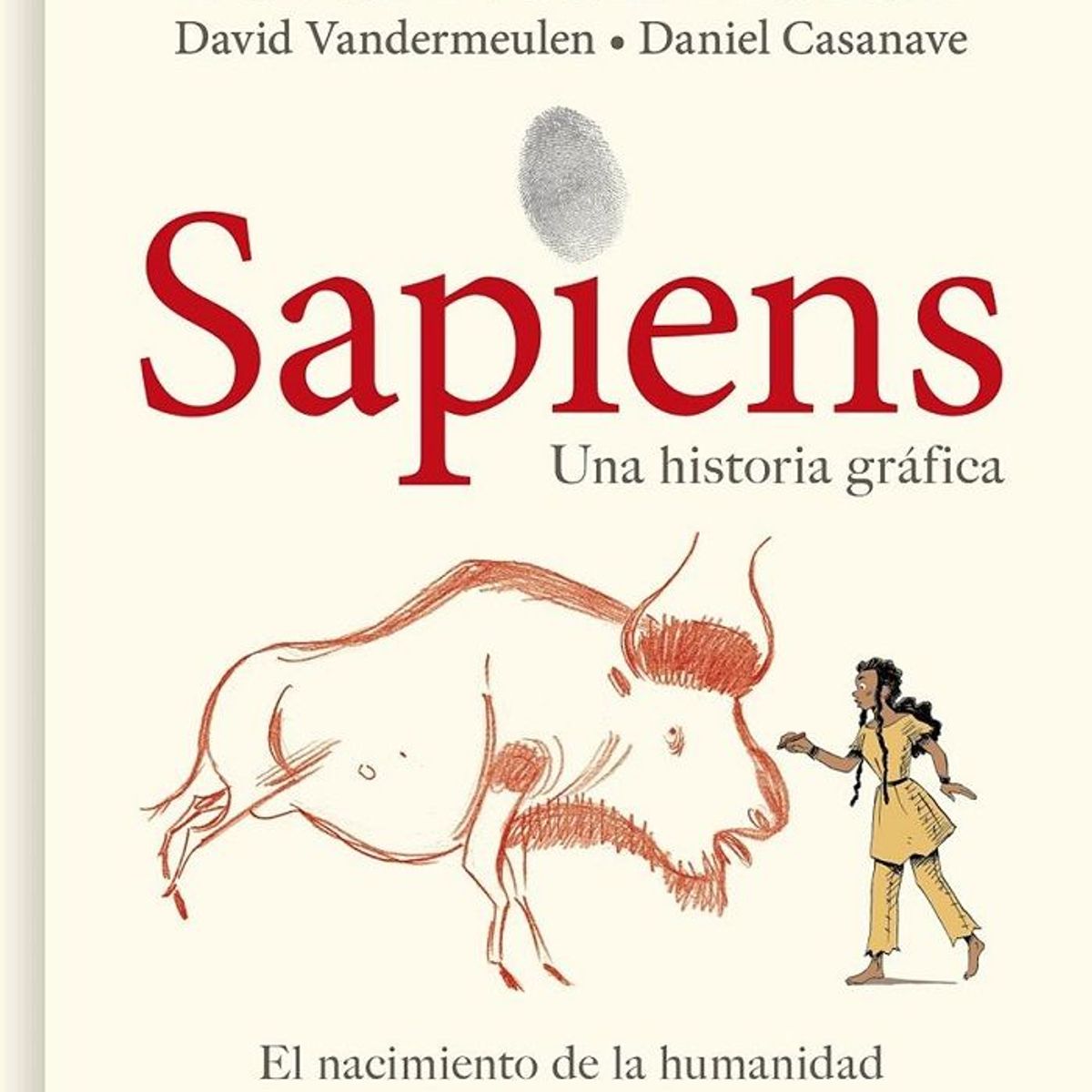 MONDADORI - Sapiens El Nacimiento De La Humanidad  - Ilustrado - YUVAL NOAH  HARARI