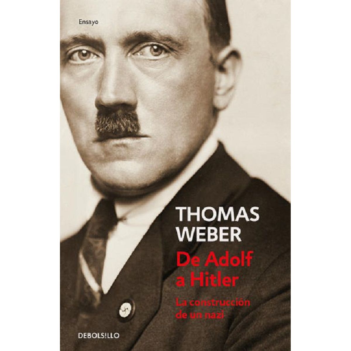 MONDADORI - DE ADOLF A HITLER - Thomas Weber