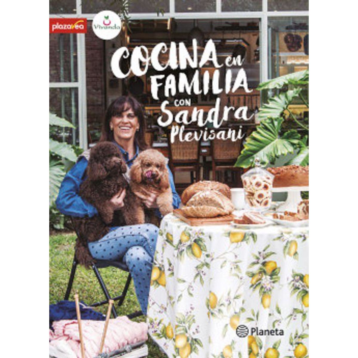 EDITORIAL PLANETA - COCINA EN FAMILIA - Sandra Plevisani