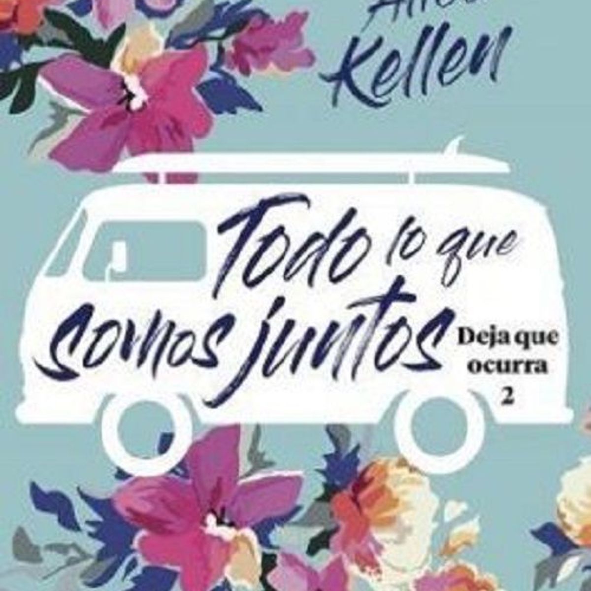 EDITORIAL PLANETA - TODO LO QUE SOMOS JUNTOS