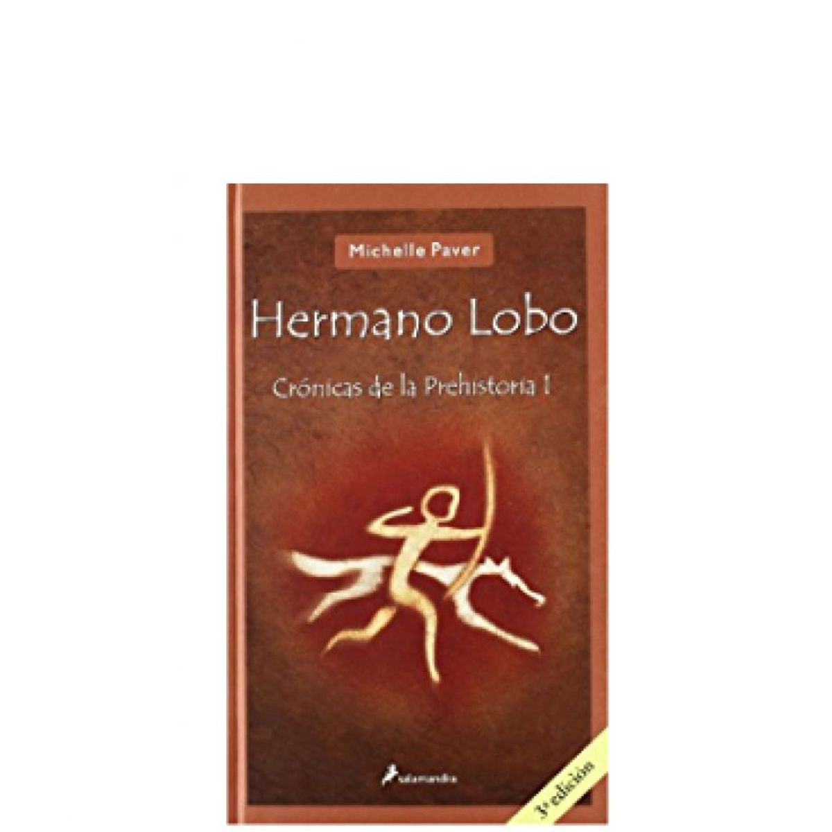 SALAMANDRA - HERMANO LOBO (CRONICAS PREHISTORIA 1)