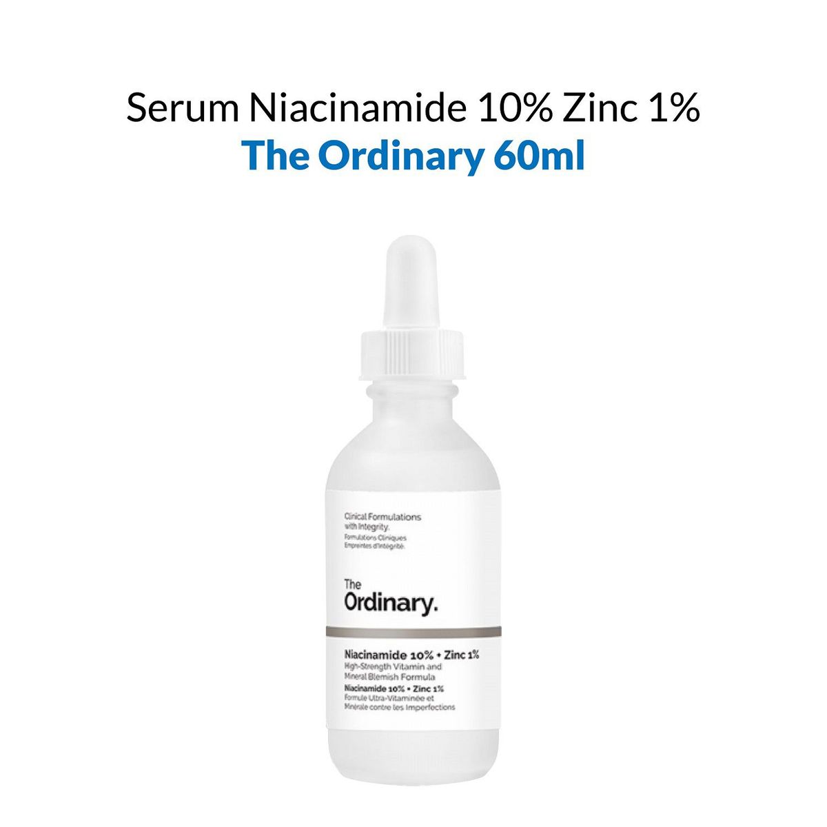 THE ORDINARY - Serum The Ordinary Niacinamide 10% Zinc 1% 60Ml