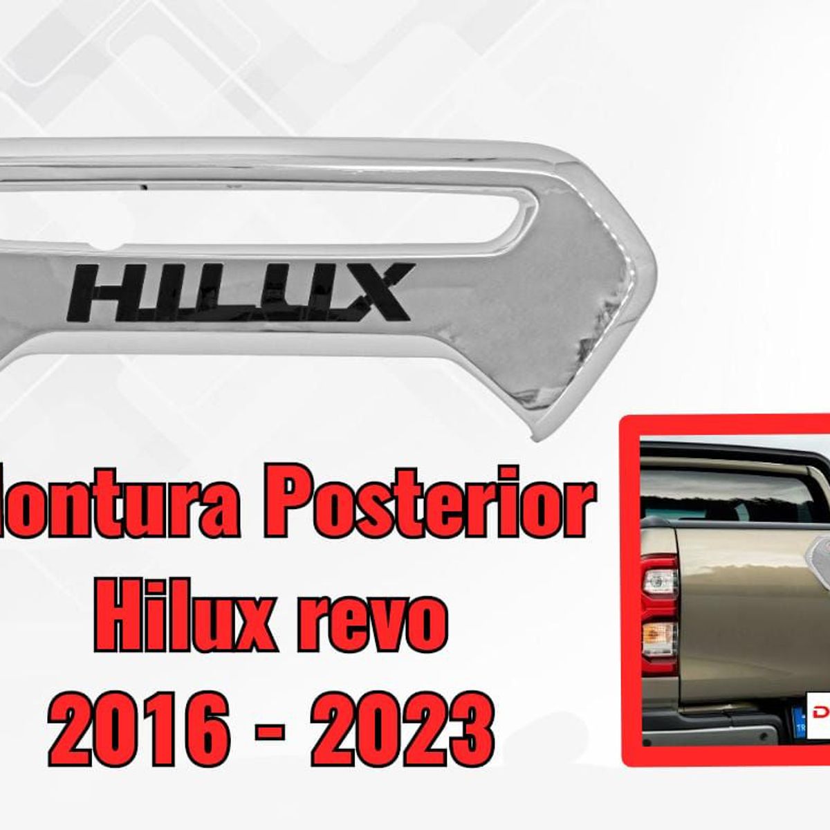 GENERICO - Montura Posterior para camioneta pick up Hilux Revo color Cromado