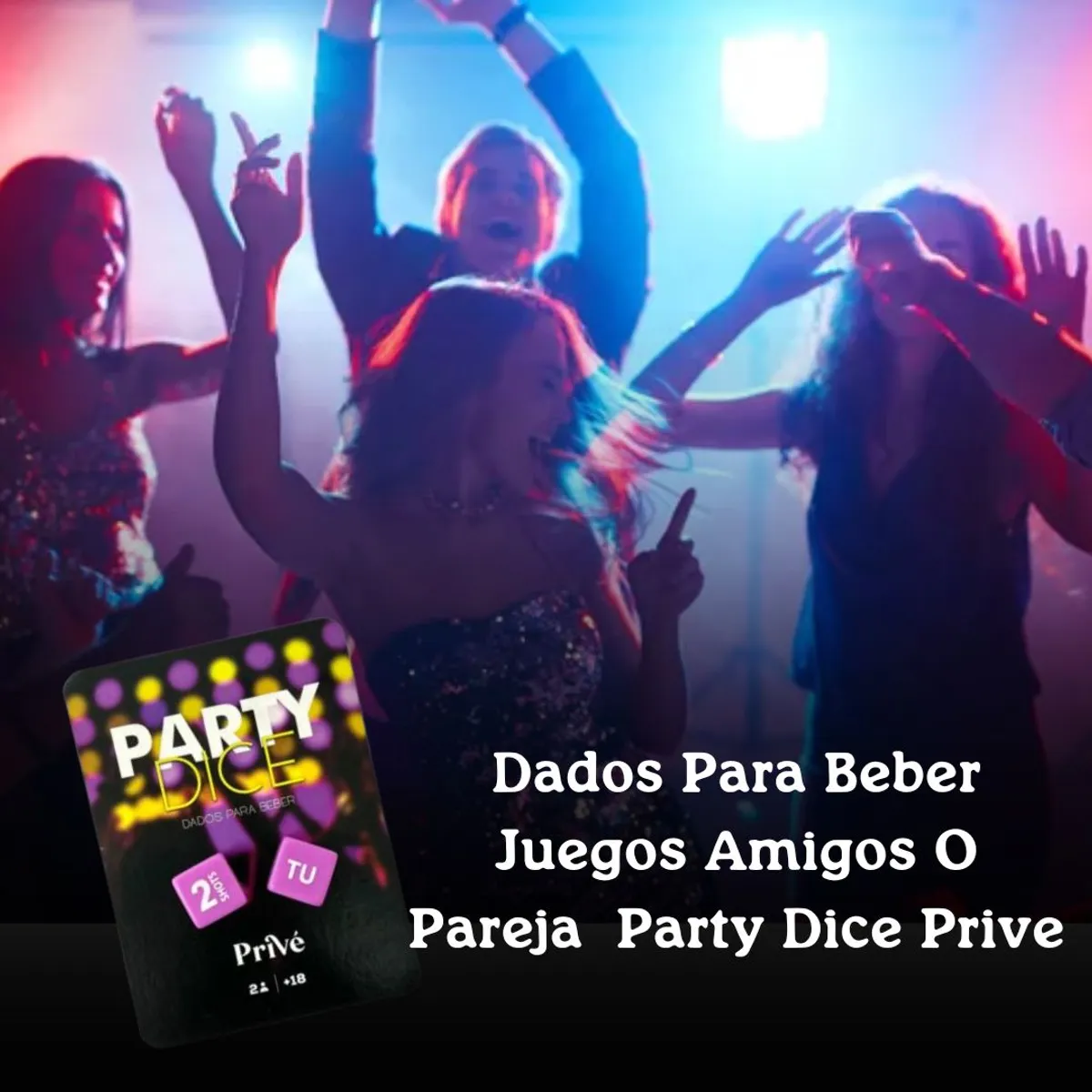 GENERICO - Dados Para Beber Juegos Amigos O Pareja  Party Dice Prive