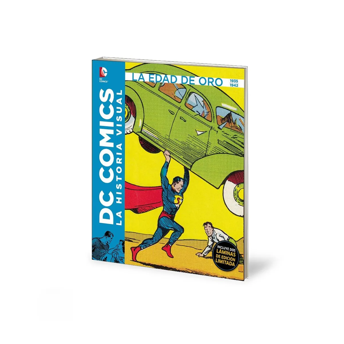 DC COMICS - HISTORIA VISUAL DC: EDAD DE ORO 1935 A 1942