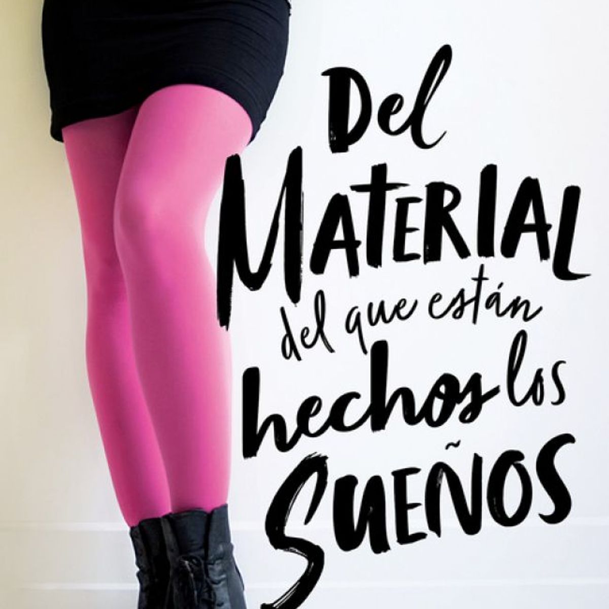 ALFAGUARA - Del Material Del Que Estan Hechos Los Sueños - Elizabeth Eulberg