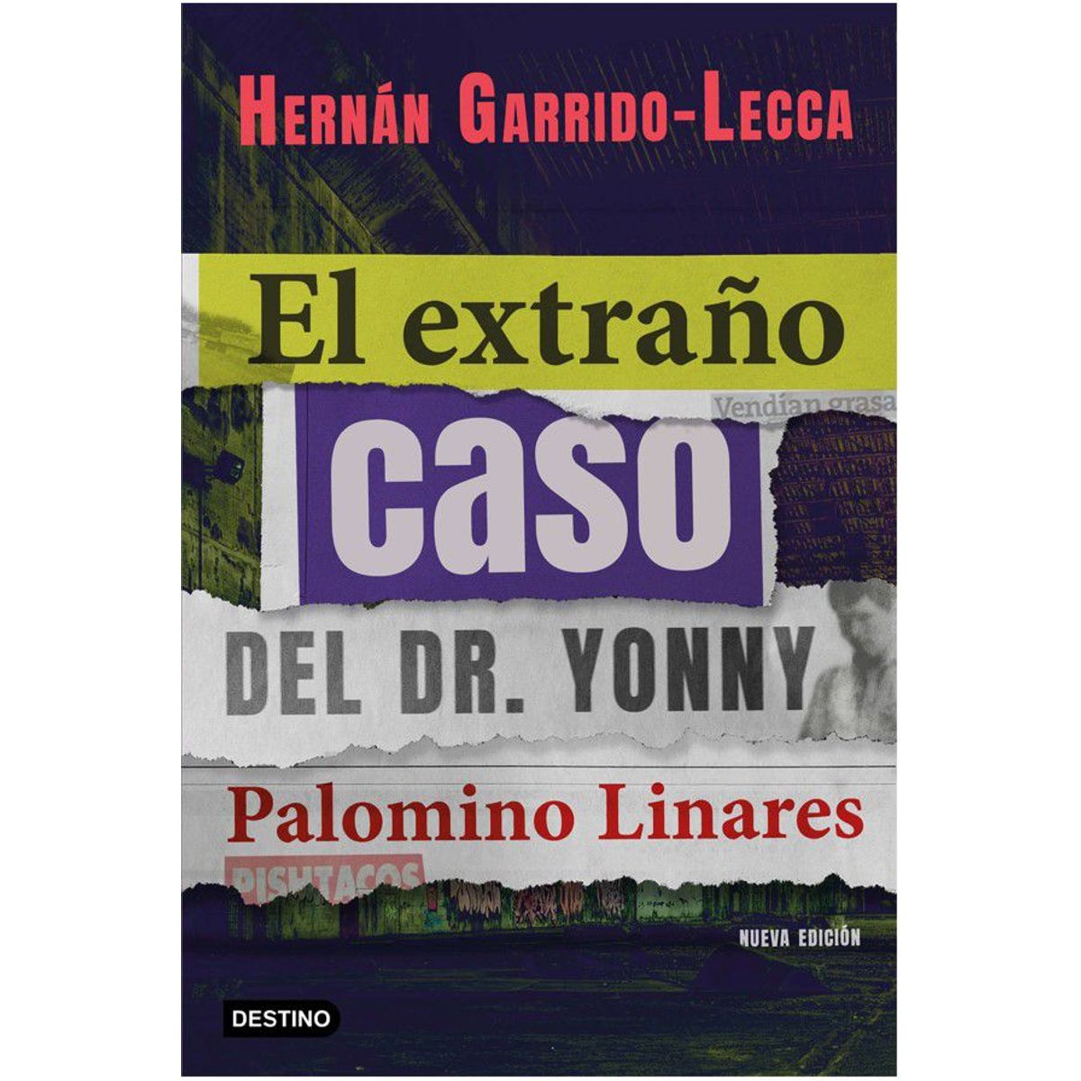 EDITORIAL PLANETA - EL EXTRAÑO CASO DEL DR. YONNY PALOMINO LINARES