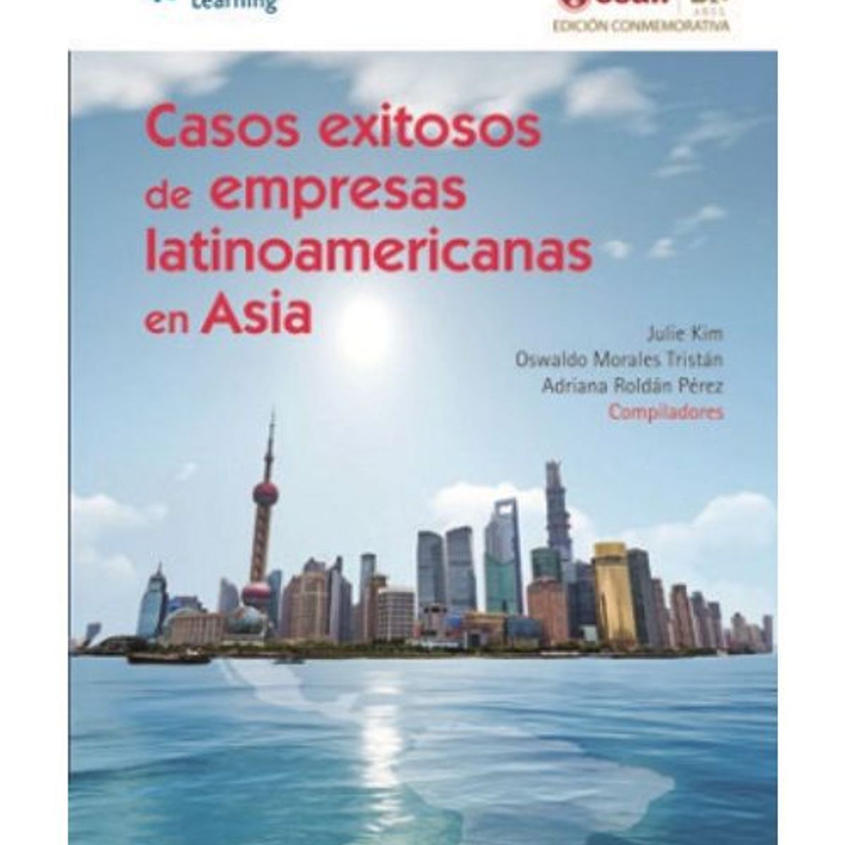 GENERICO - Casos Exitosos De Empresas Latinoamericanas En Asia - Oswaldo Morales Tristan