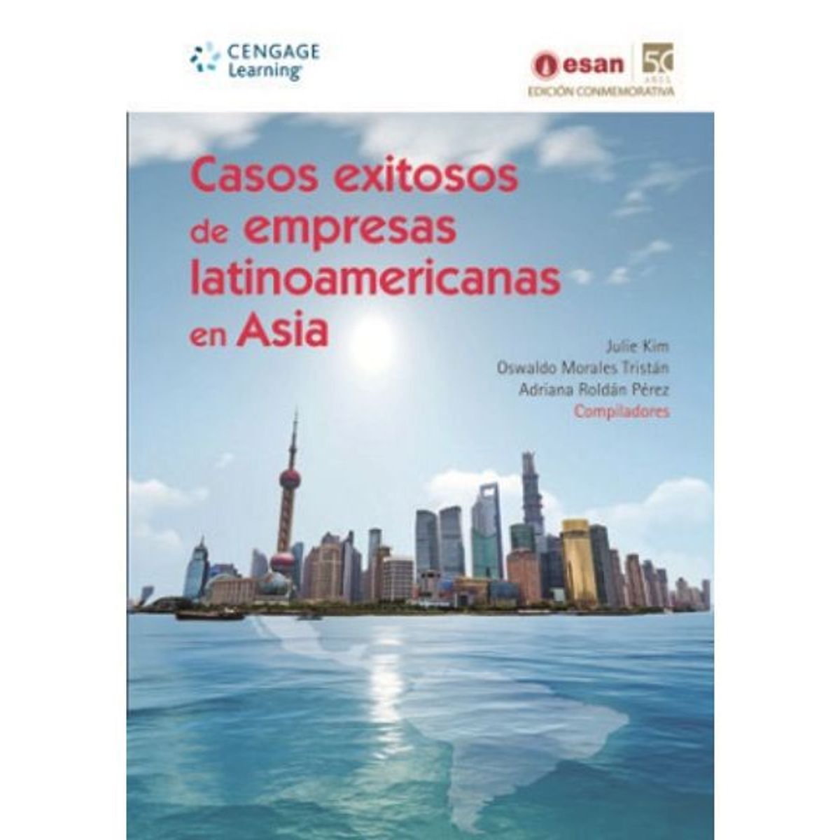 GENERICO - Casos Exitosos De Empresas Latinoamericanas En Asia - Oswaldo Morales Tristan