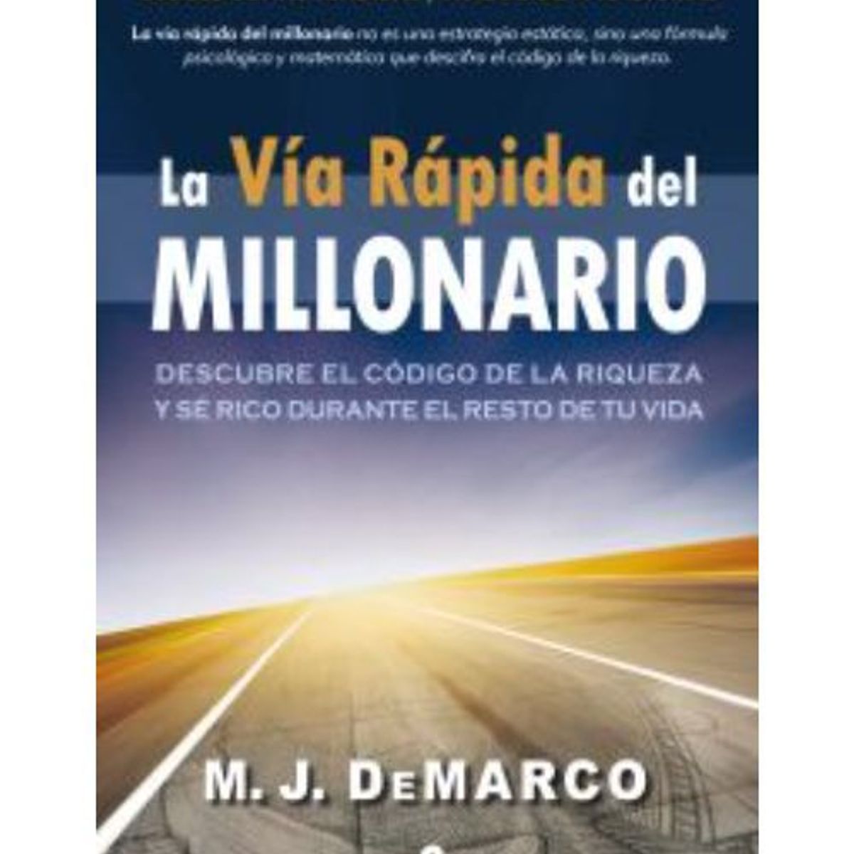 GENERICO - LA VIA RAPIDA DEL MILLONARIO