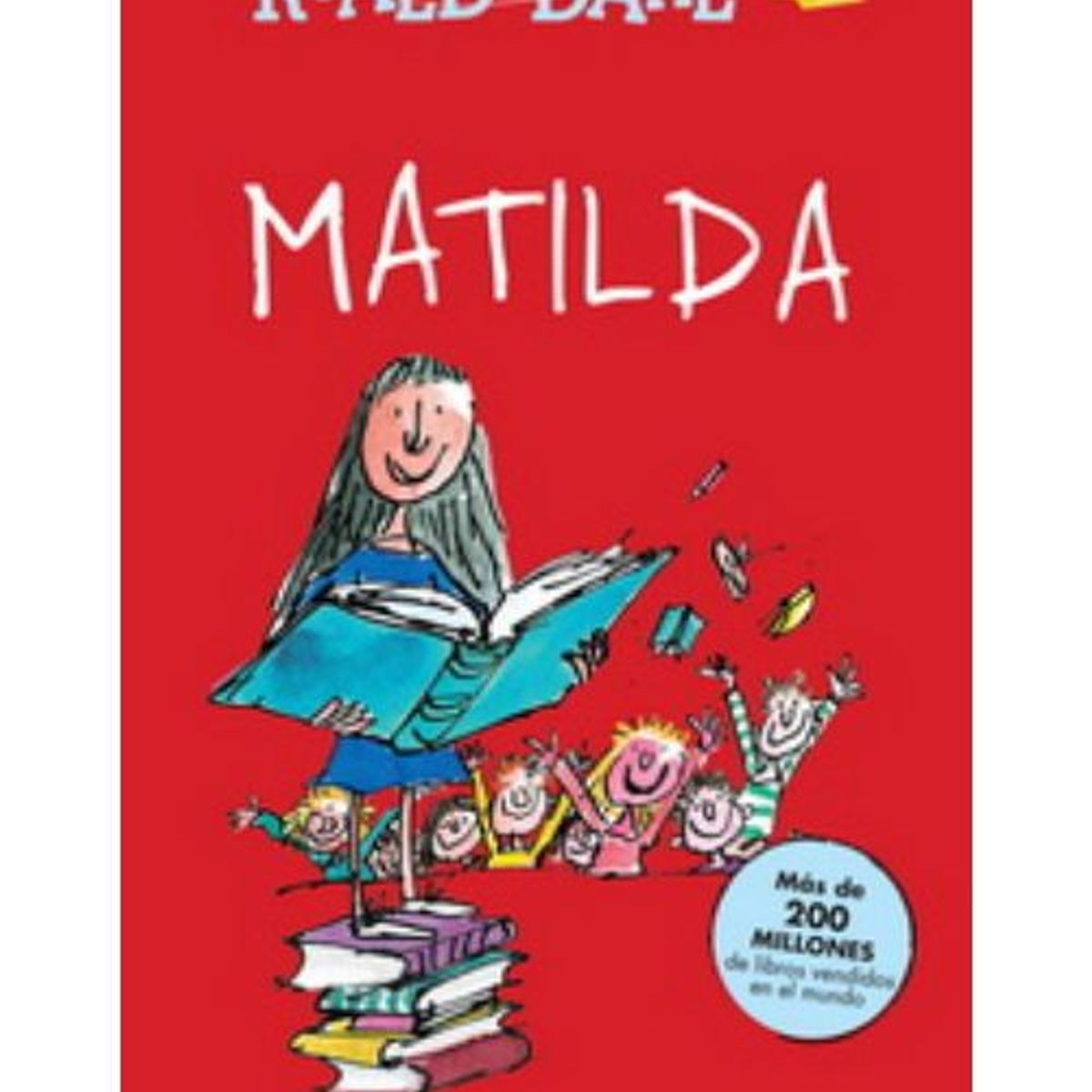 ALFAGUARA - Matilda - Roald Dahl - Roald Dahl