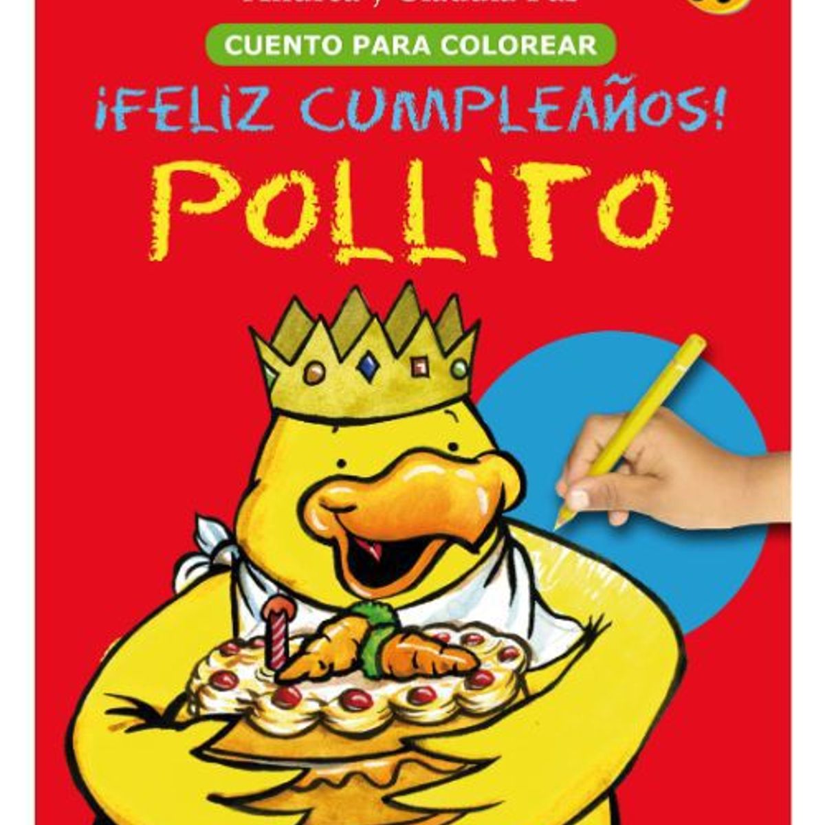 PLANETA JUNIOR - FELIZ CUMPLEAÑOS, POLLITO. PARA COLOREAR