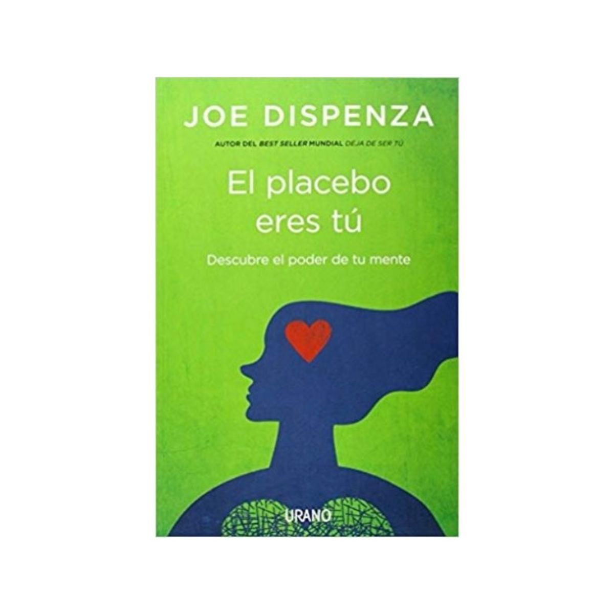 IBERO - EL PLACEBO ERES TU - JOE DISPENZA