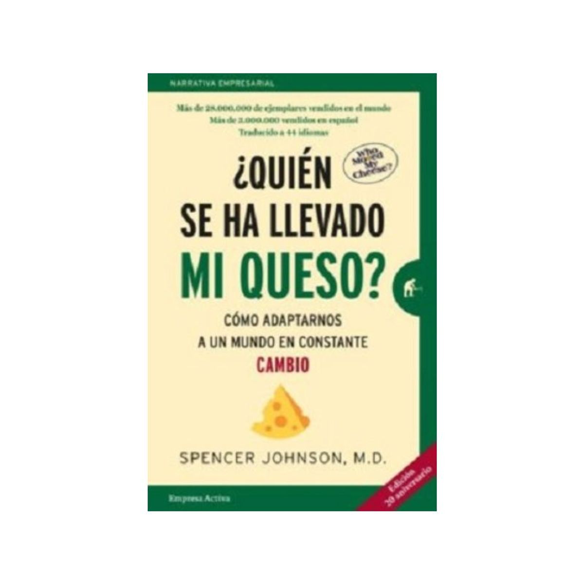 IBERO - ¿QUIEN SE HA LLEVADO MI QUESO? -ED. 20 ANIVER