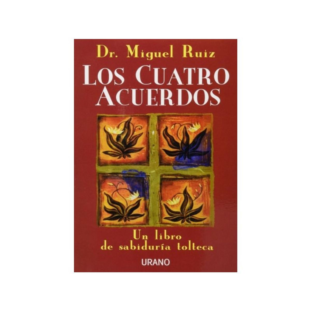 IBERO - LOS CUATRO ACUERDOS - MIGUEL RUIZ