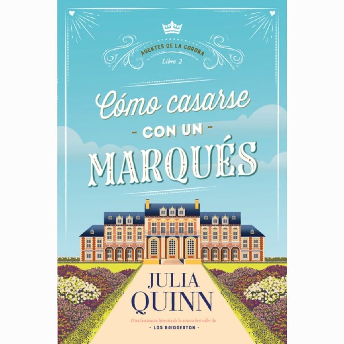 IBERO - COMO CASARSE CON UN MARQUES AGENTES DE LA CORONA 2