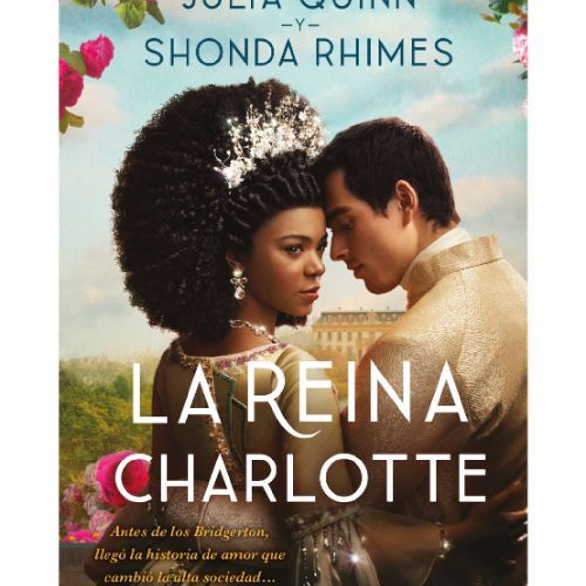 TITANIA - LA REINA CHARLOTTE - JULIA QUINN  & SHONDA RHIMES