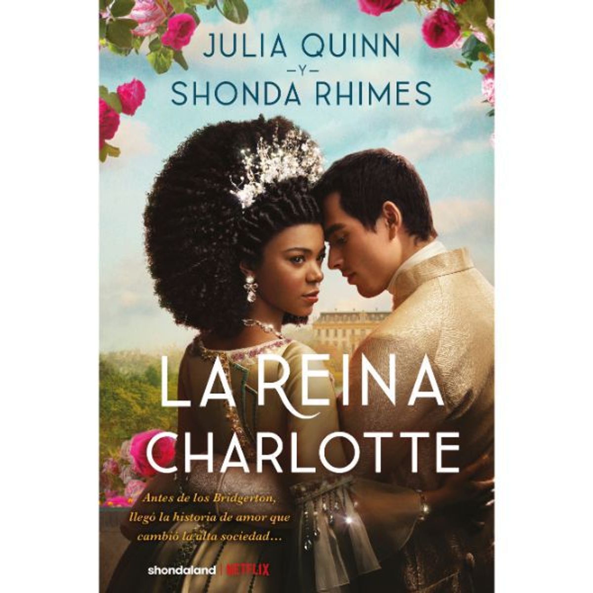 TITANIA - LA REINA CHARLOTTE - JULIA QUINN  & SHONDA RHIMES
