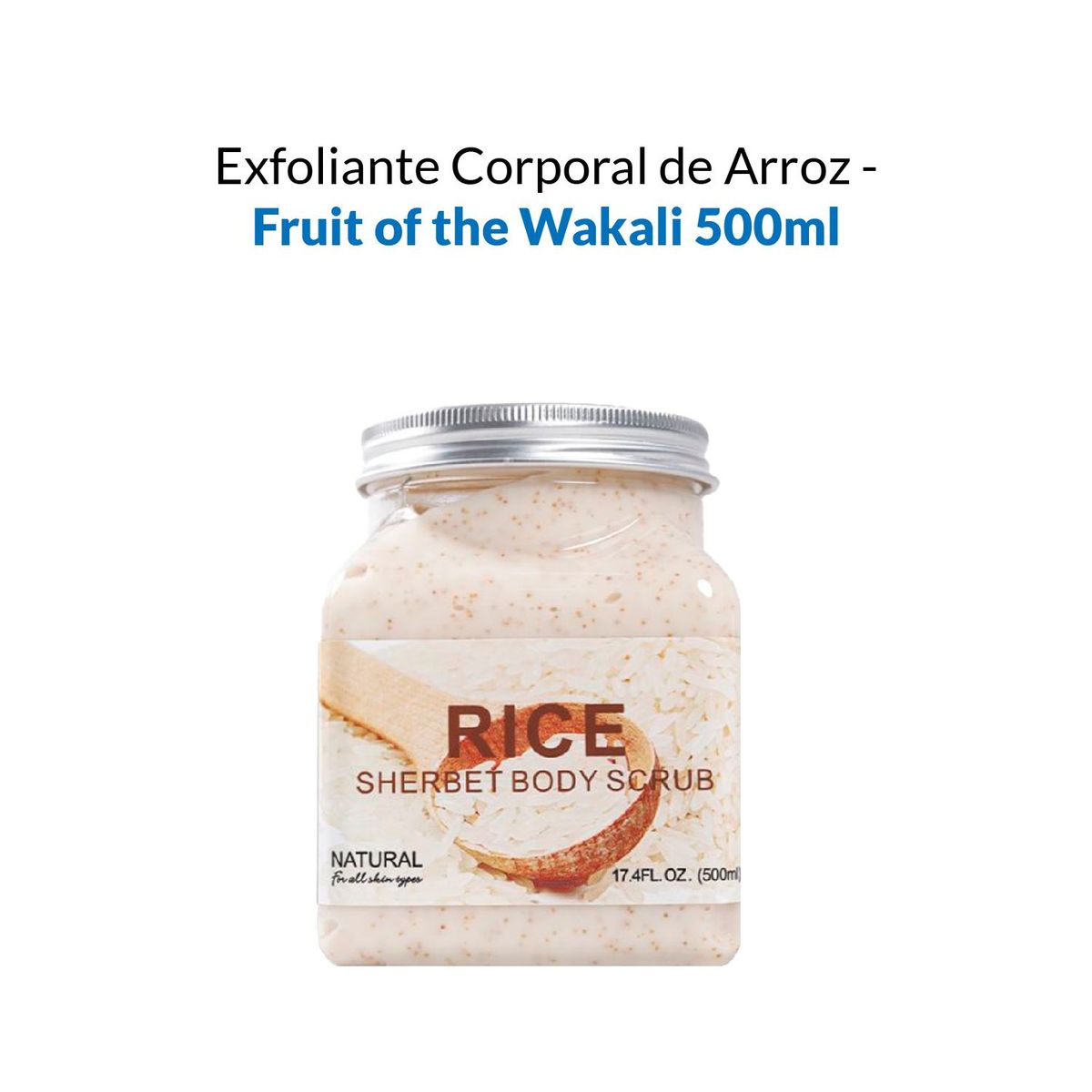 WOKALI - Exfoliante Corporal de Arroz - Fruit of the Wokali 500ml