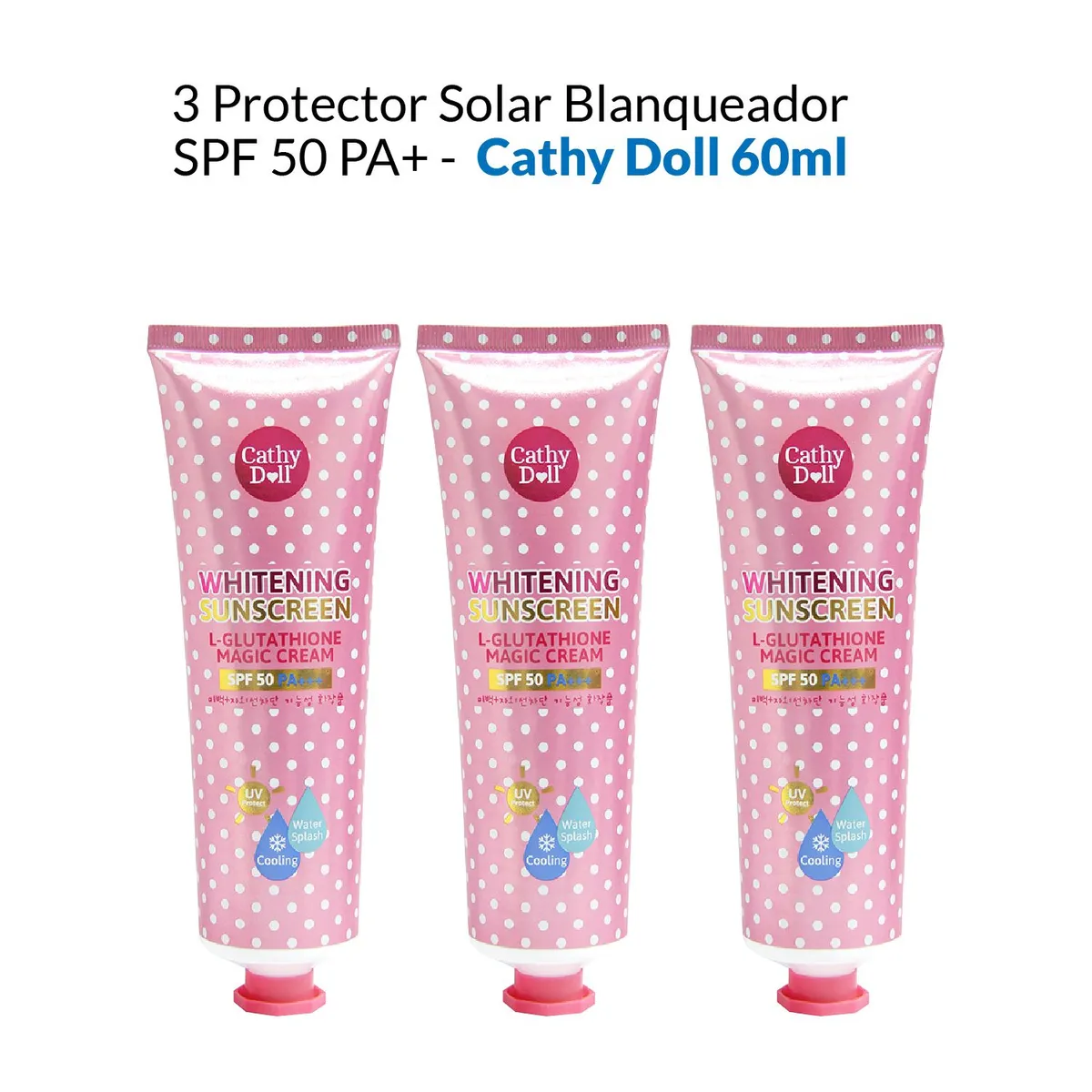 CATHY DOLL - 3 Protector Solar Blanqueador SPF 50 PA+++ - Cathy Doll 60ML