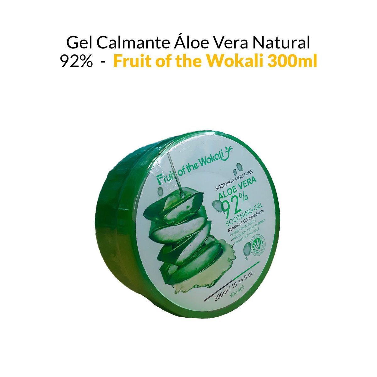 GENERICO - Gel Calmante Áloe Vera Natural 92 - Fruit of the Wokali 300ml