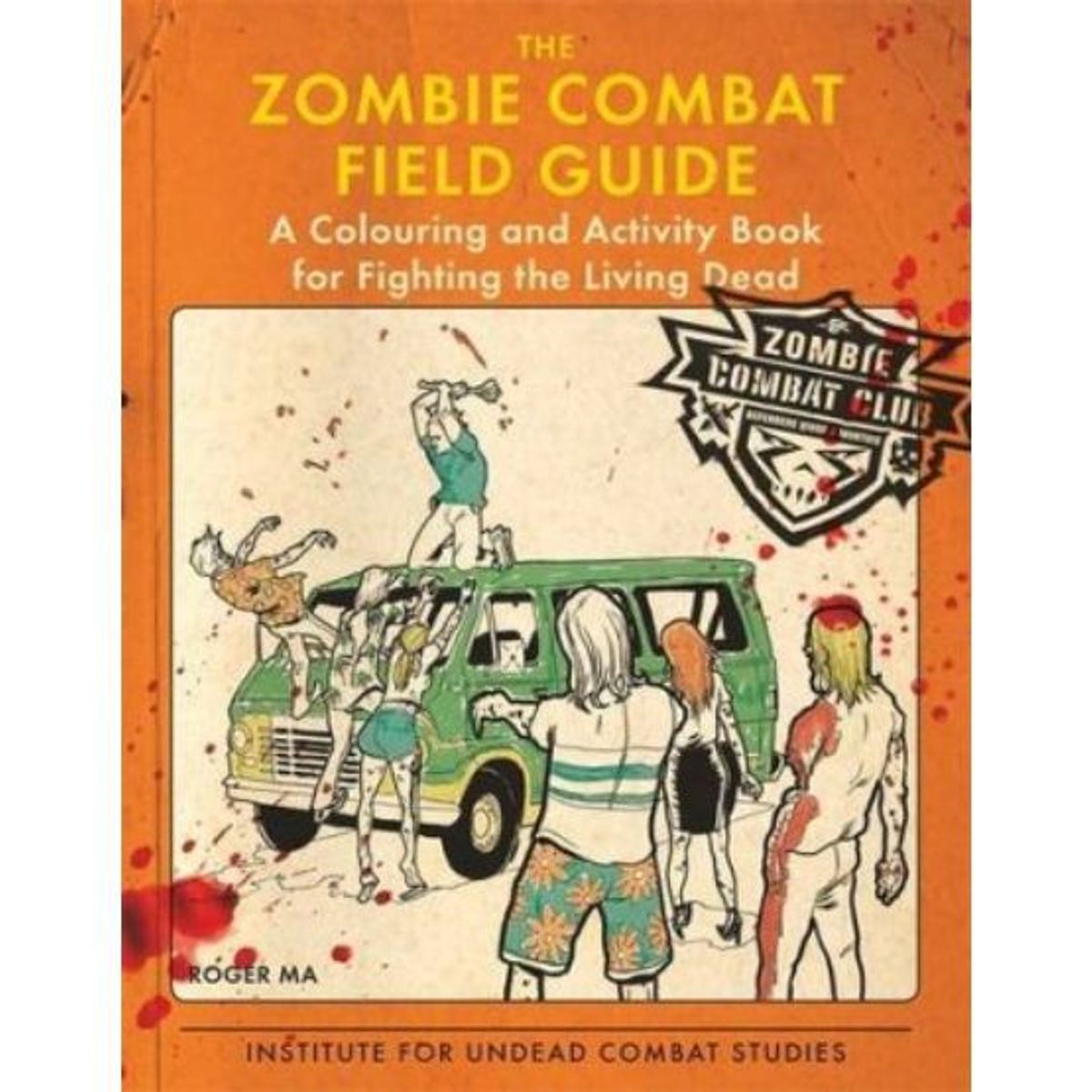 GENERICO - THE ZOMBIE COMBAT FIELD GUIDE A COLOURING AND ACTIVITY BOOK FOR