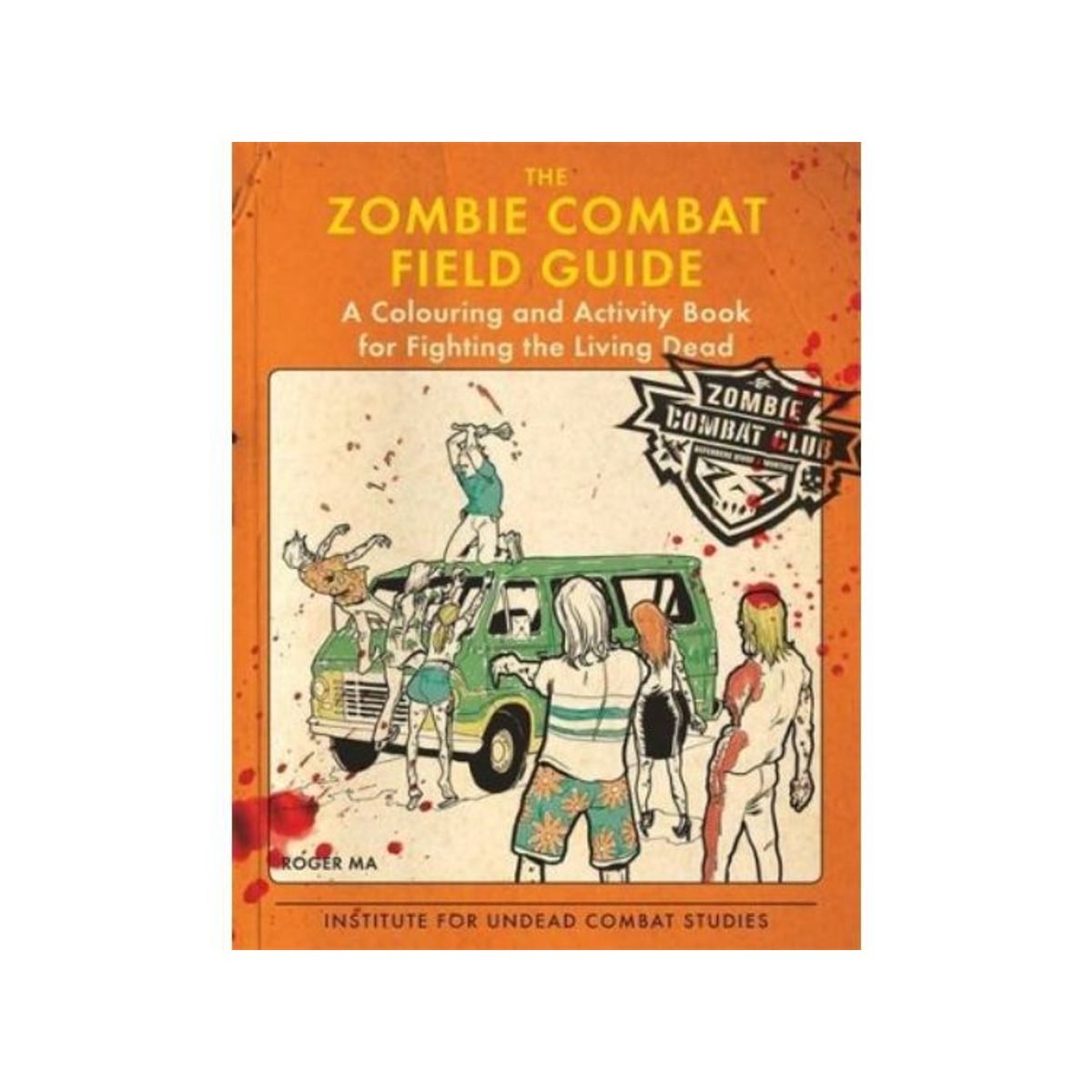 GENERICO - THE ZOMBIE COMBAT FIELD GUIDE A COLOURING AND ACTIVITY BOOK FOR