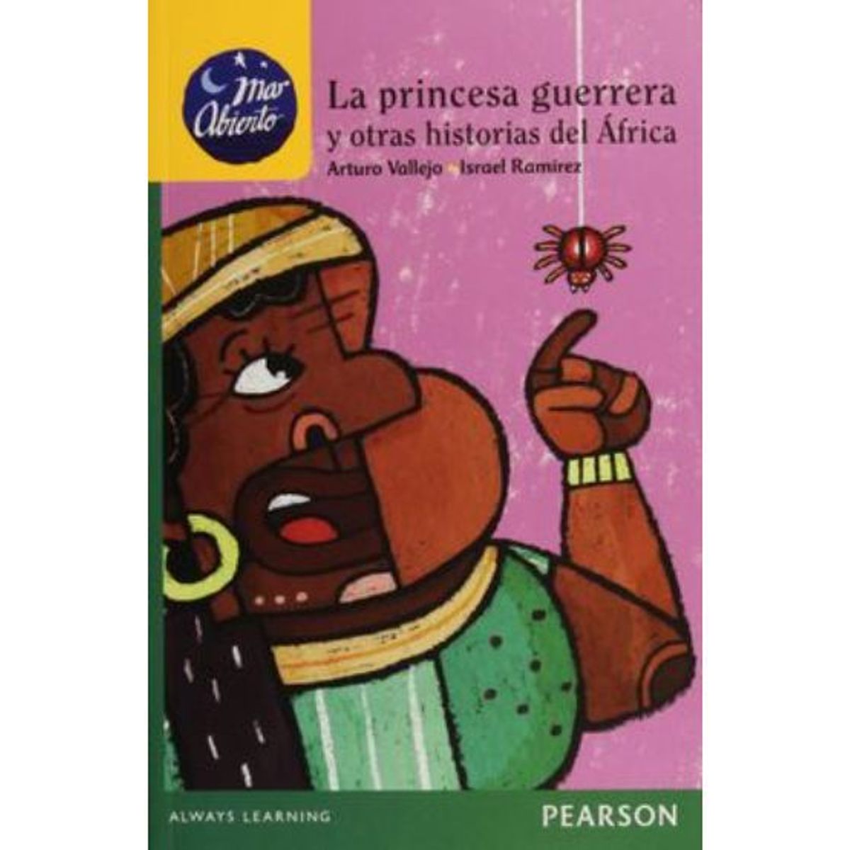 PEARSON - MAR ABIERTO LA PRINCESA GUERRERA Y OTRAS HISTORIAS DEL AFRICA
