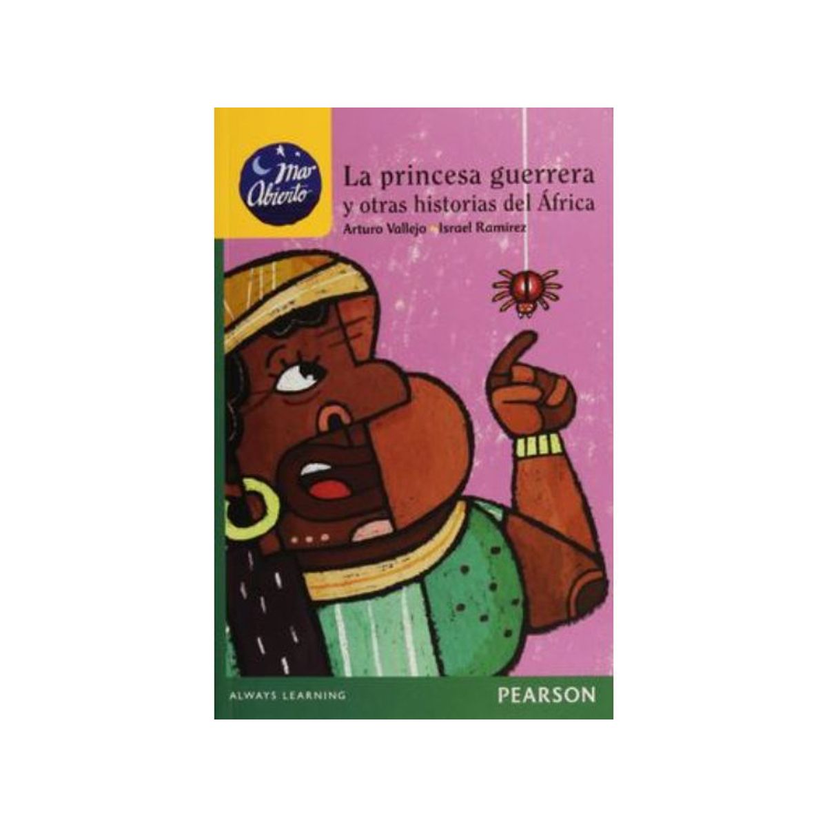 PEARSON - MAR ABIERTO LA PRINCESA GUERRERA Y OTRAS HISTORIAS DEL AFRICA