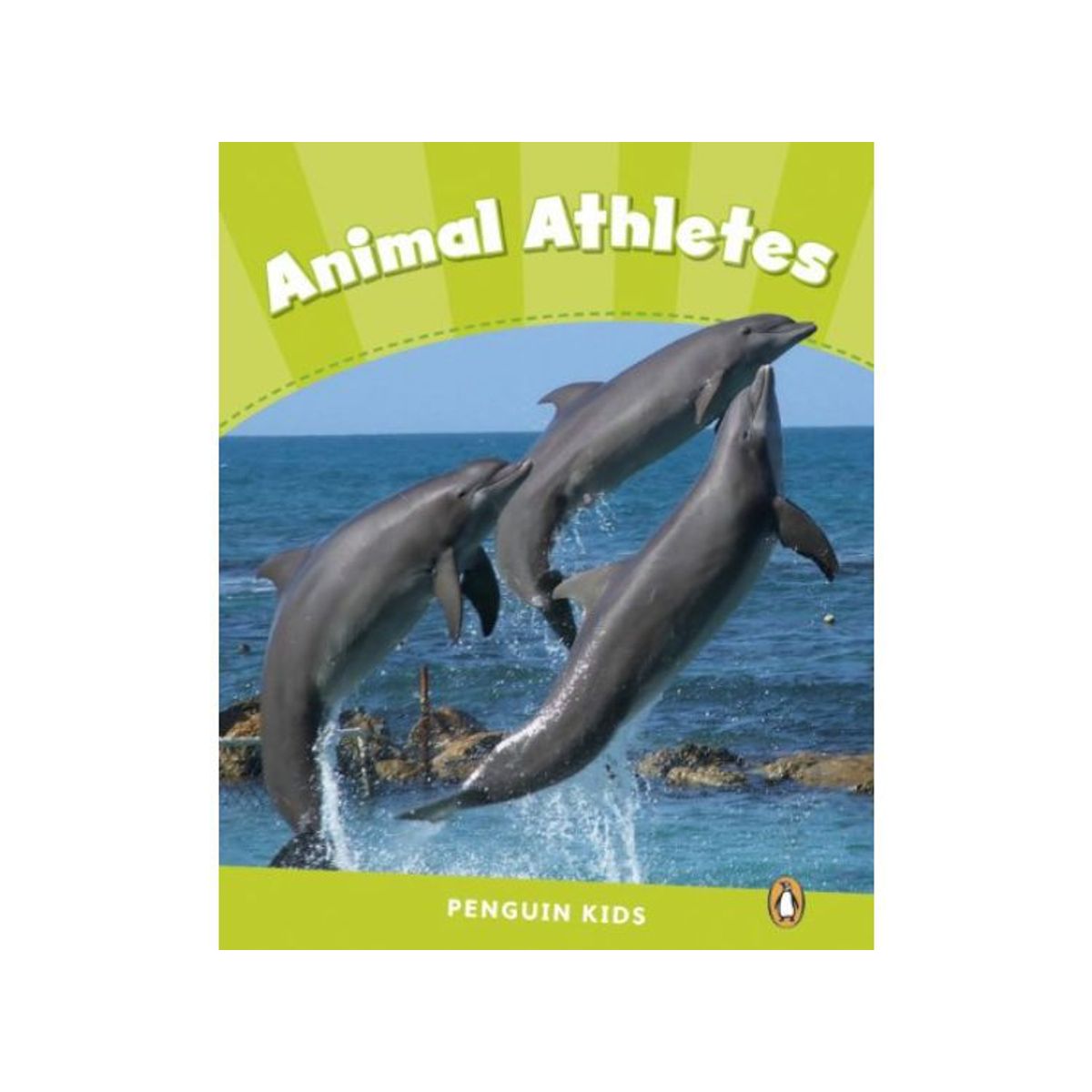 PENGUIN - PENGUIN KIDS 4 ANIMAL ATHLETES READER