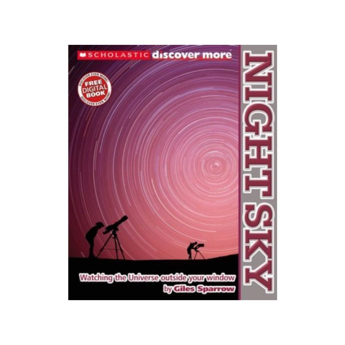 SCHOLASTIC - SCHOLASTIC DISCOVER MORE NIGHT SKY