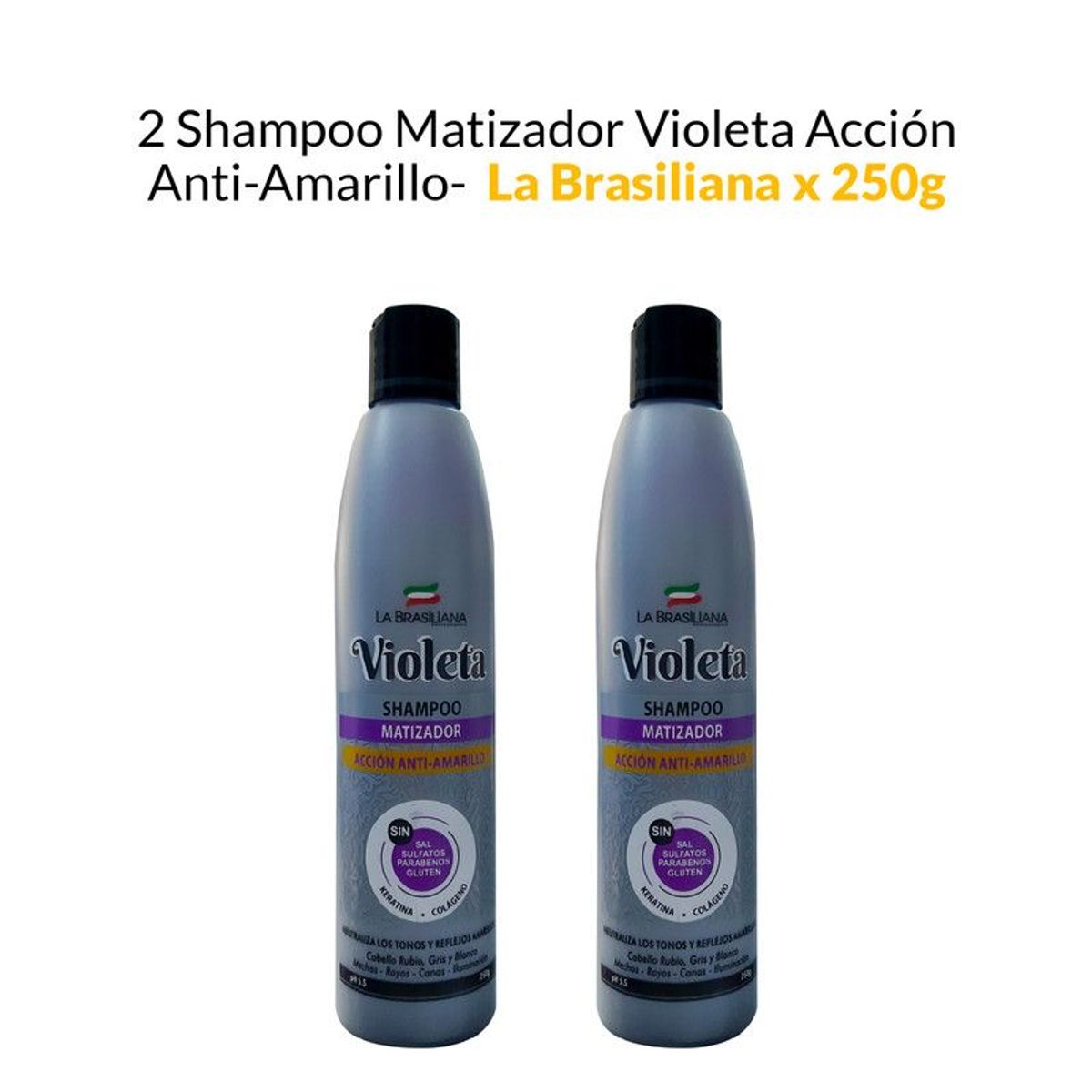 LA BRASILIANA - 2 Shampoo Matizador Violeta Acción Anti-Amarillo - La Brasiliana x 250g