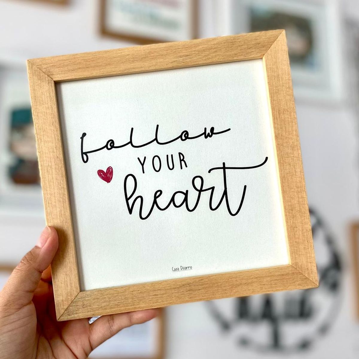 CASA PIZARRO - Cuadro con frase de motivación FOLLOW YOUR HEART 17x17cm