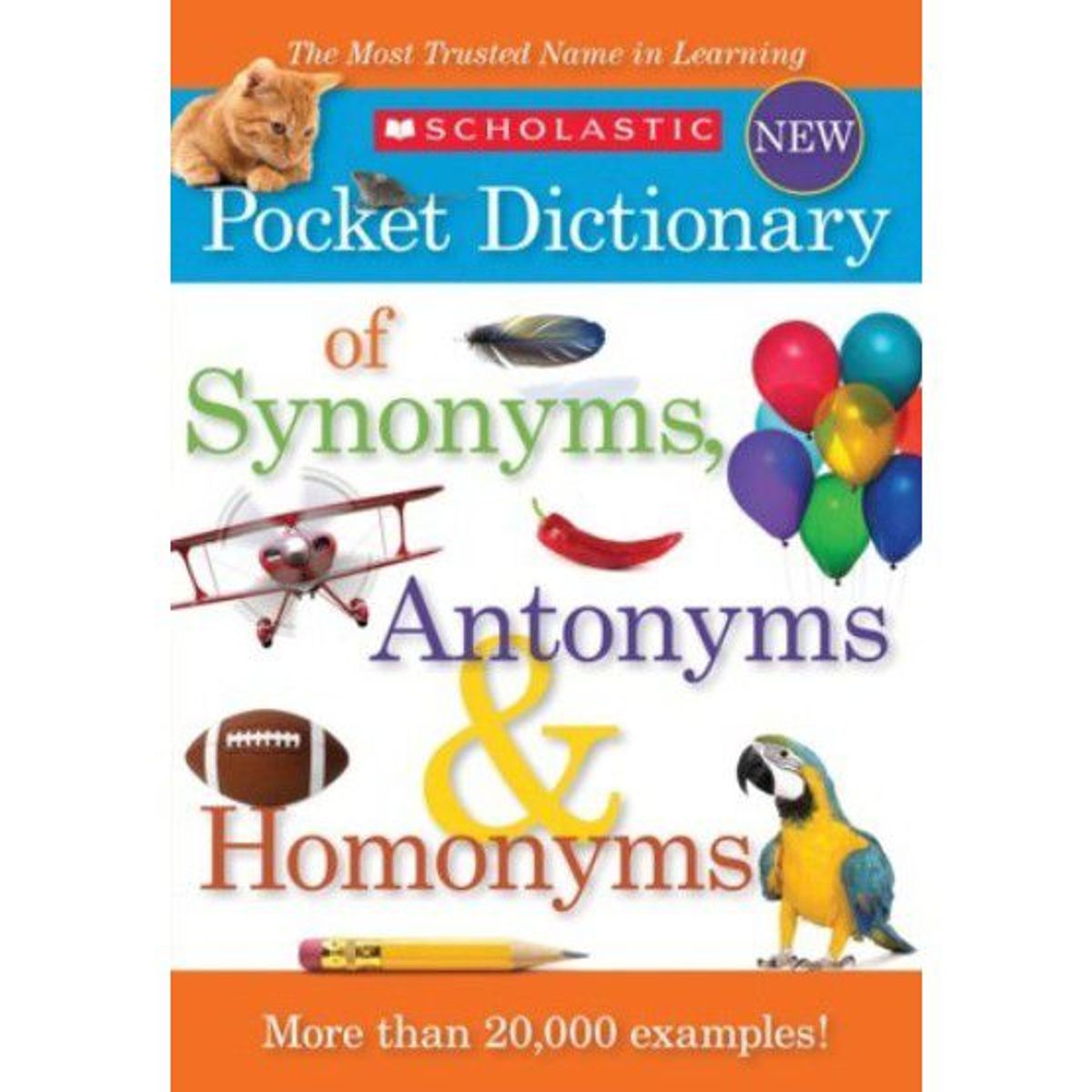 SCHOLASTIC - SCHOLASTIC POCKET DICTIONARY OF SYNONYMS, ANTONYMS, HOMONYMS
