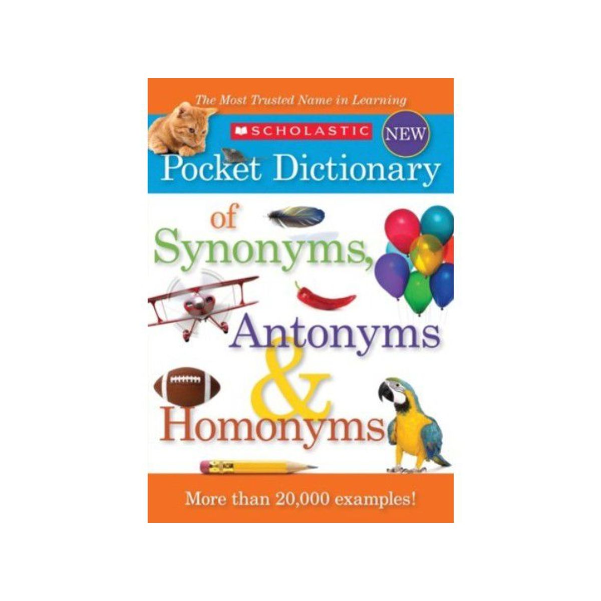 SCHOLASTIC - SCHOLASTIC POCKET DICTIONARY OF SYNONYMS, ANTONYMS, HOMONYMS