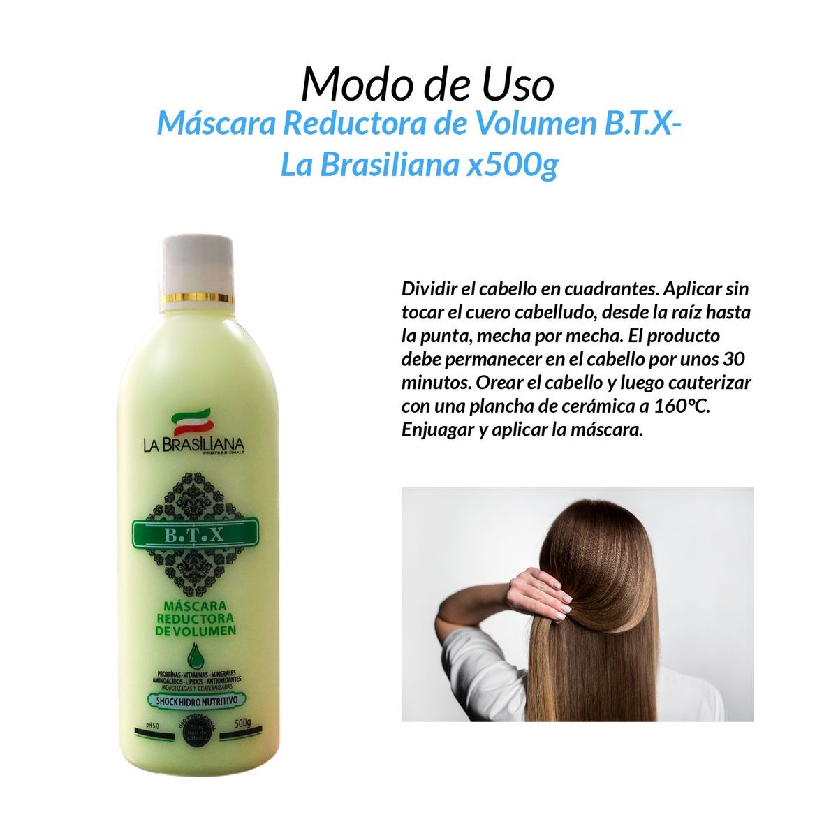 LA BRASILIANA - Máscara reductora de volumen BTX - La Brasiliana x500g