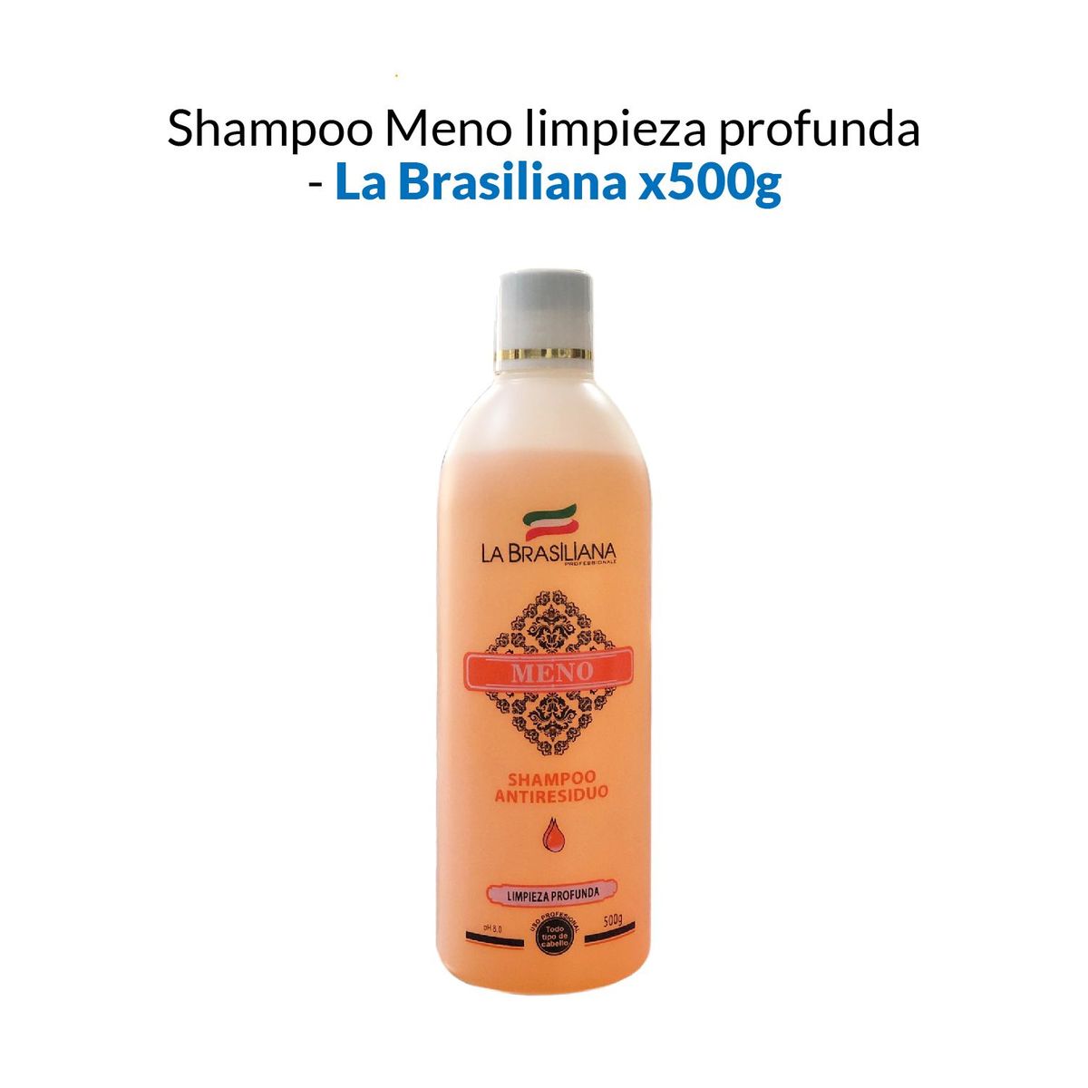LA BRASILIANA - Shampoo antiresiduo limpieza profunda - La Brasiliana 500gr
