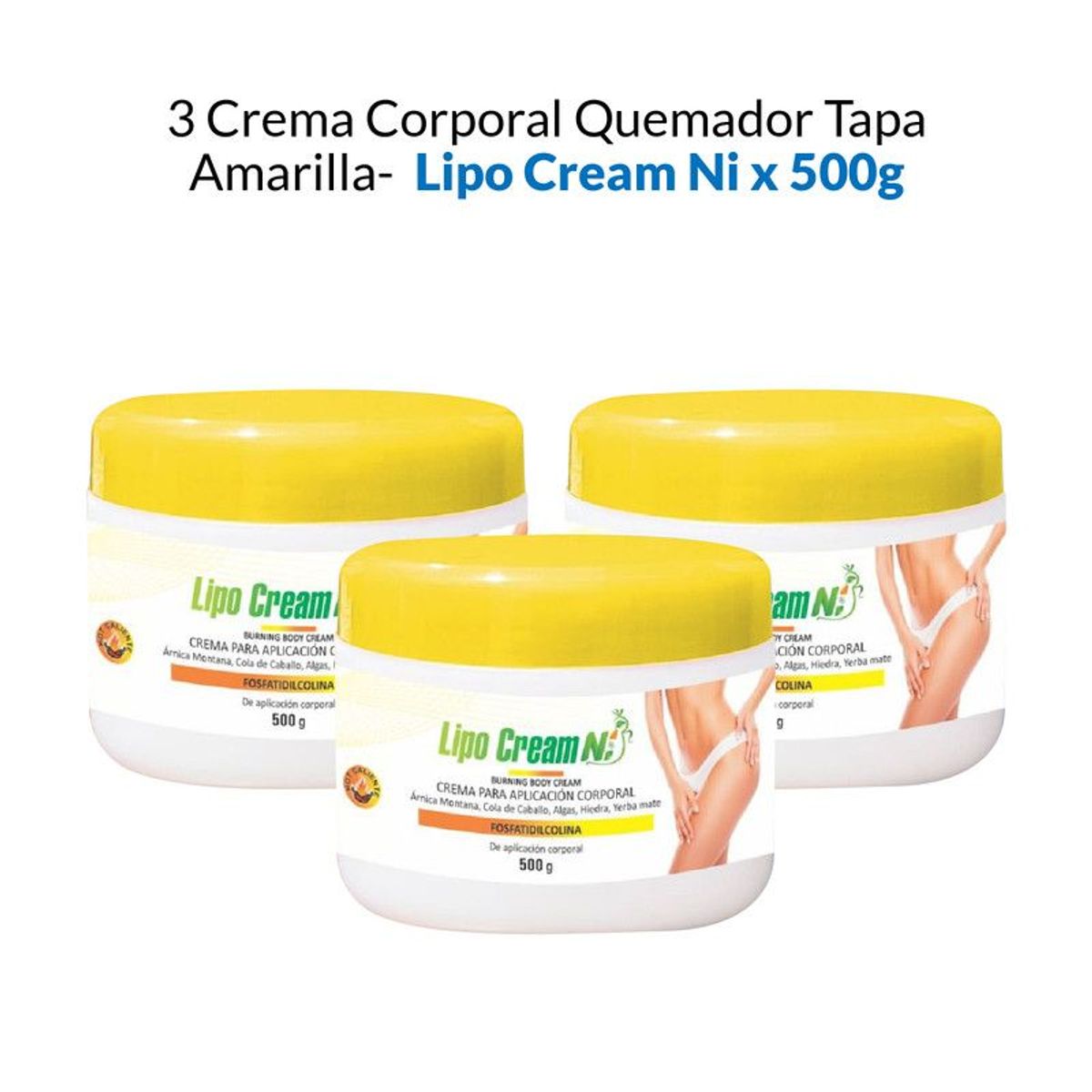 GENERICO - 3 Cremas Corporal Quemador Tapa Amarilla - Lipo Cream Ni x 500g