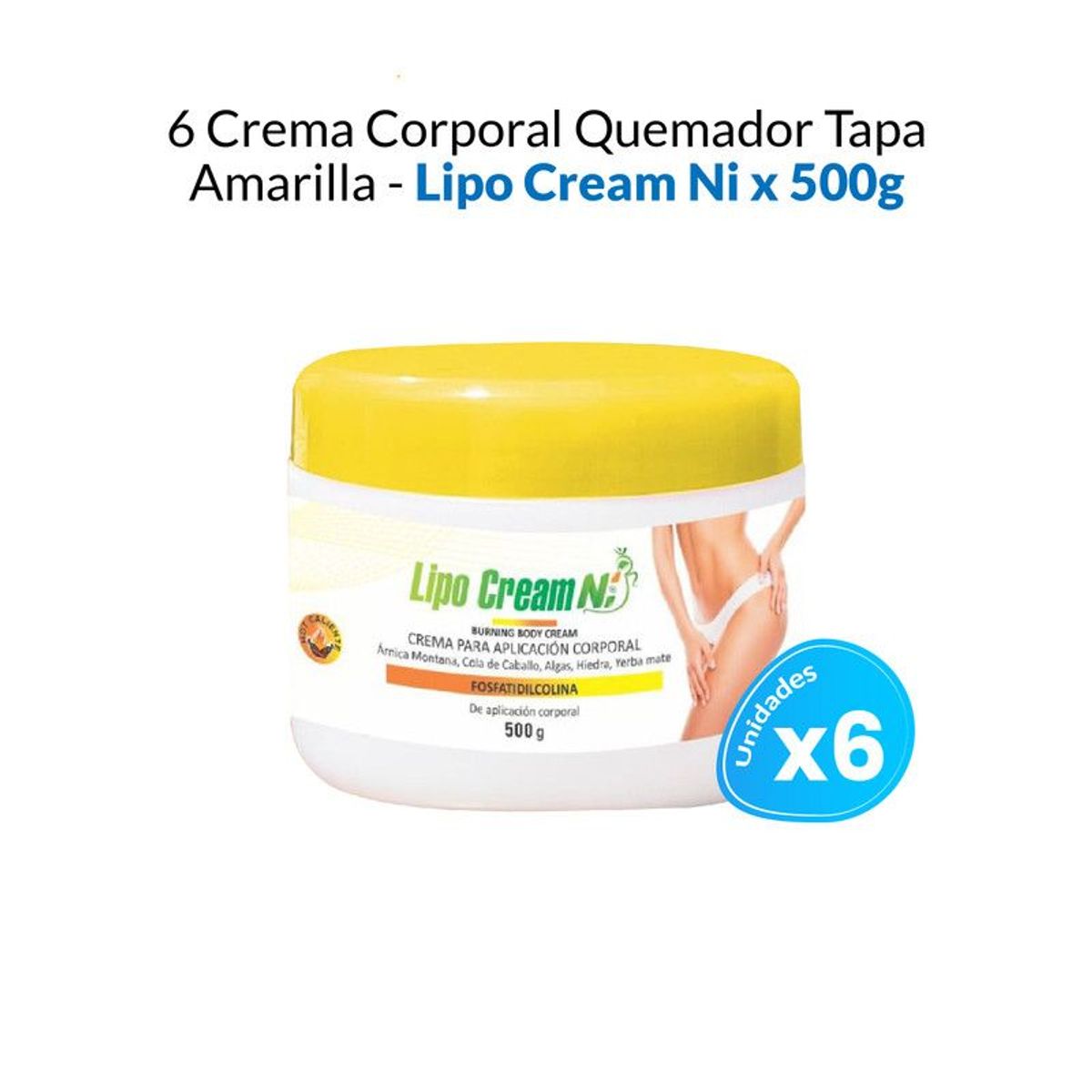 GENERICO - 6 Cremas Corporal Quemador Tapa Amarilla - Lipo Cream Ni x 500g