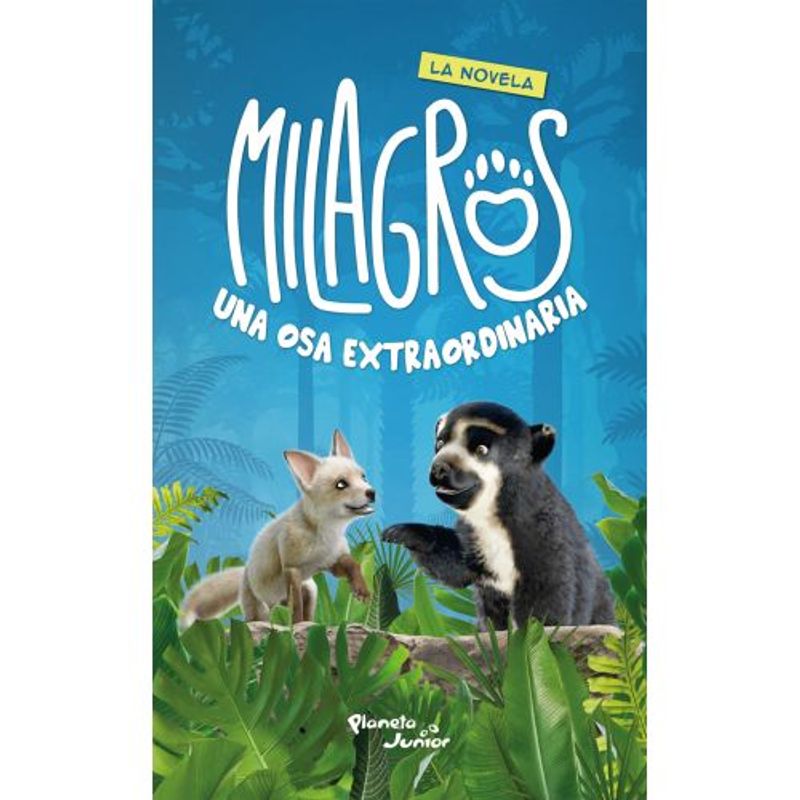 PLANETA - Milagros una osa extraordinaria La novela