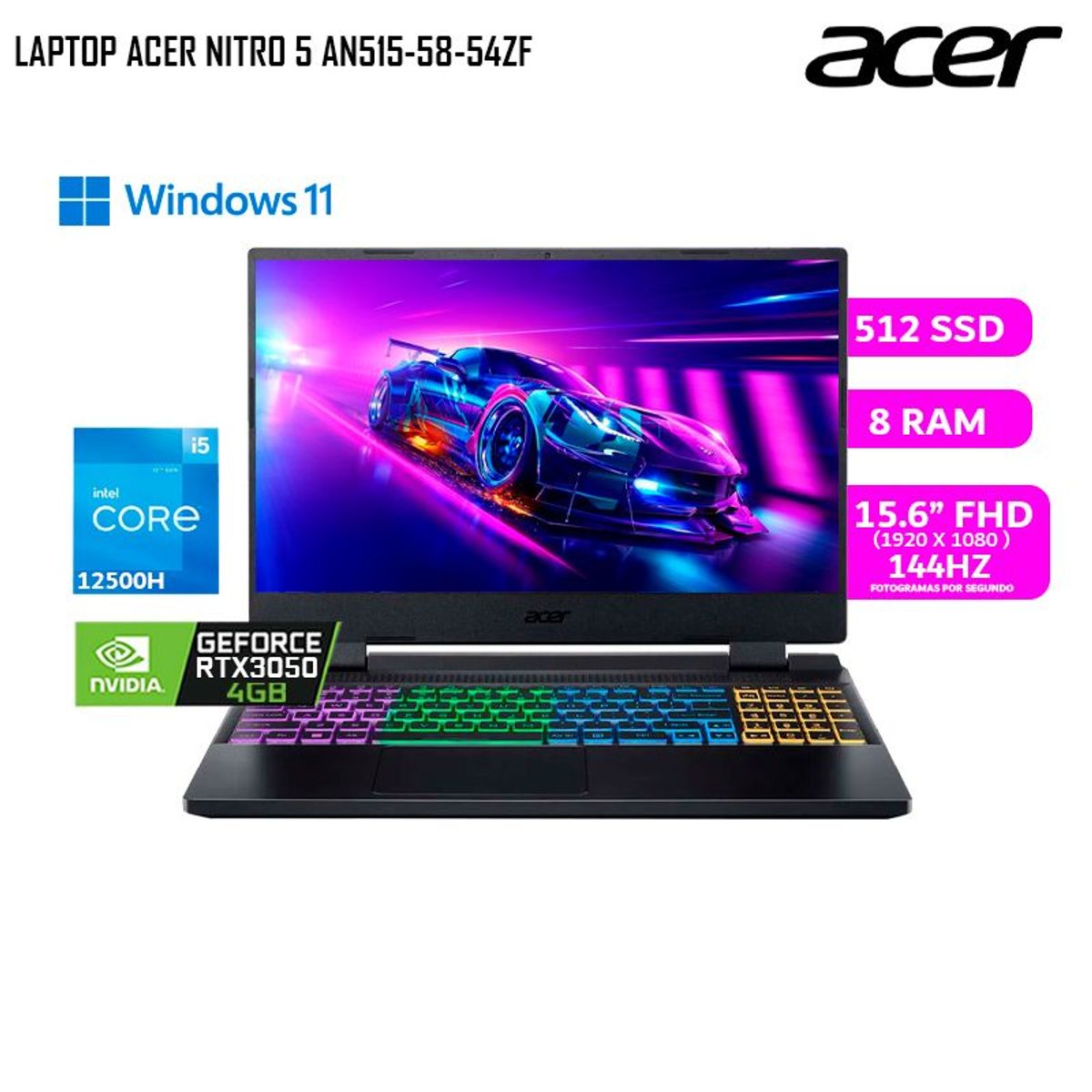 ACER - Laptop ACER Nitro 5 AN515-58-54ZF Ci5-12500H 8GB DDR4 Bus 3200 /512GB SSD/ RTX 3050 4GB /15.6" FHD
