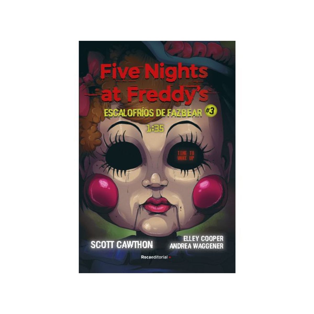 ROCA EDITORIAL - FIVE NIGHTS AT FREDDYS.ESCALOFRIOS DE FAZBEAR 3 - 1:35